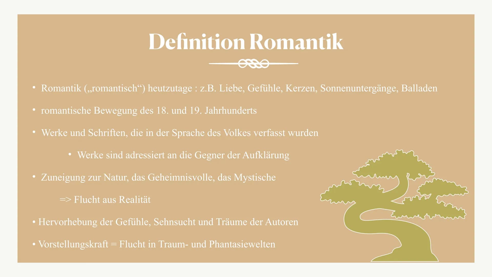 osso Die Epoche der Romantik ●
●
●
• Ziele der Autoren
●
• Merkmale und Motive
●
Definition Romantik
Allgemeingeschichtlicher Hintergrund
We