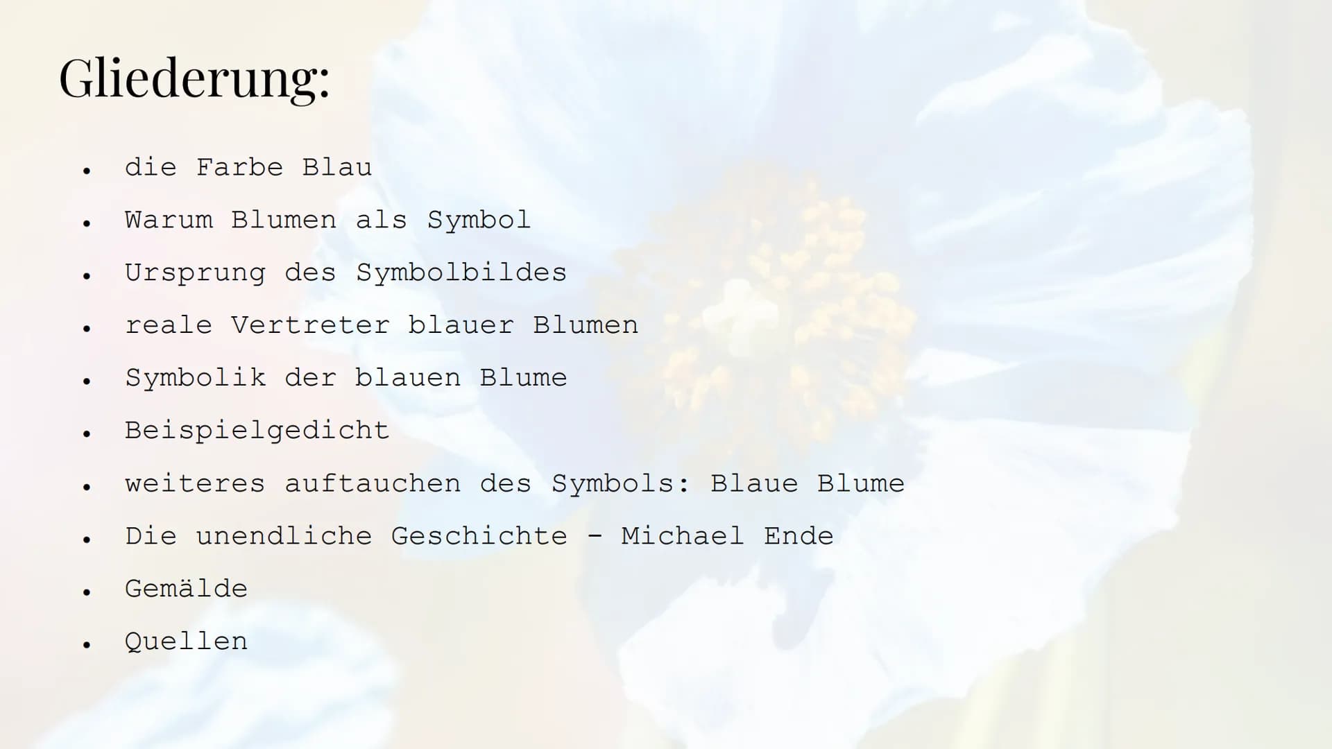 Die Sehnsucht
nach der blauen Blume
Die Romantik Sebastian Hinz
Thüringenkolleg
K Gliederung:
●
●
●
●
●
●
●
●
●
die Farbe Blau
Warum Blumen 