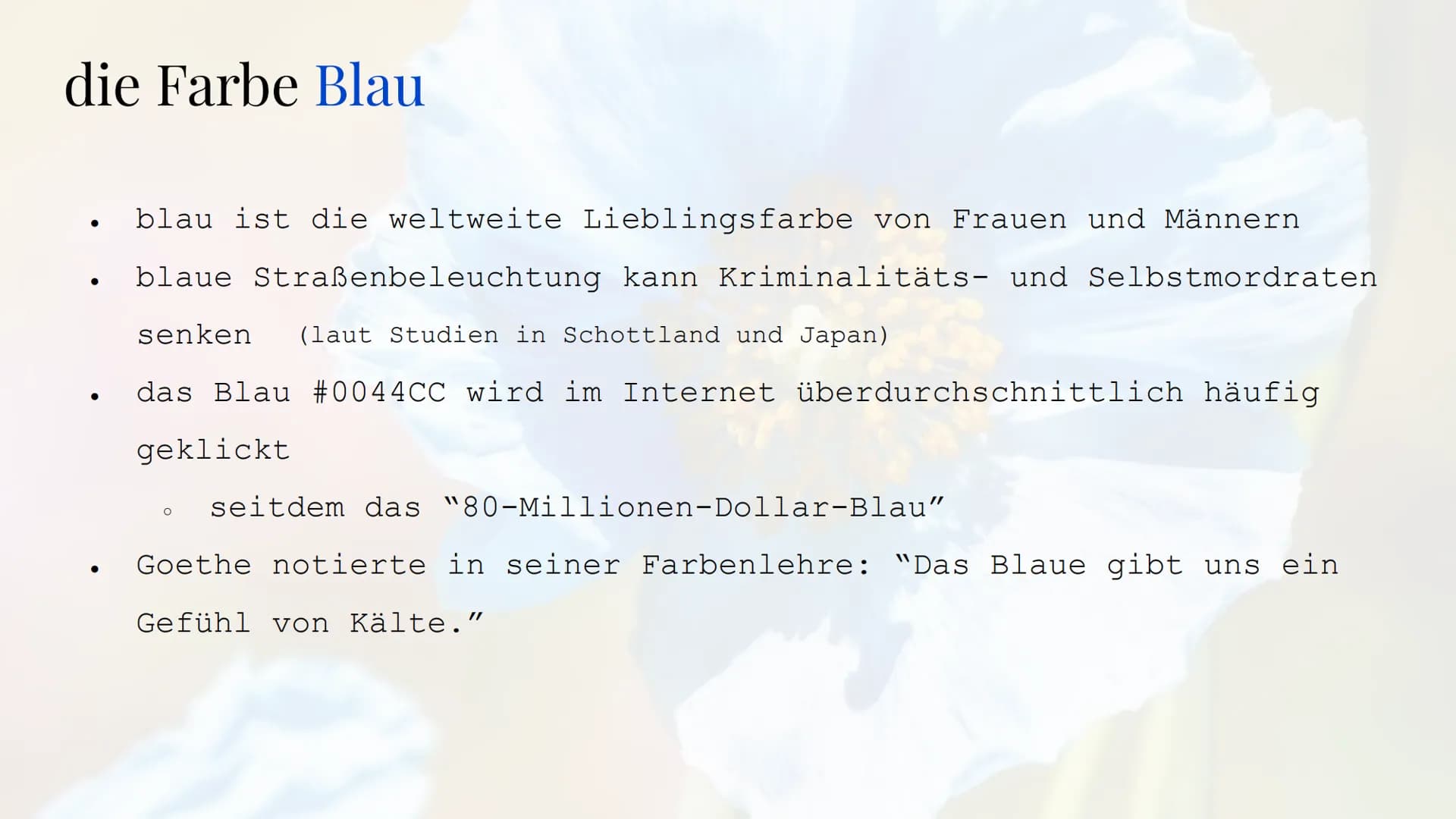 Die Sehnsucht
nach der blauen Blume
Die Romantik Sebastian Hinz
Thüringenkolleg
K Gliederung:
●
●
●
●
●
●
●
●
●
die Farbe Blau
Warum Blumen 