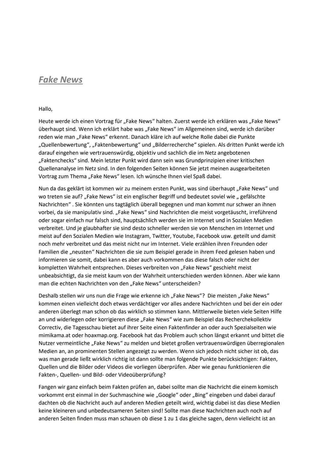 Gliederung
1. Was sind Fake News?
2. Wie erkenne ich Fake News?
3. Welche Rolle spielen hierbei die Punkte
„Quellenbearbeitung“, „Faktenbewe