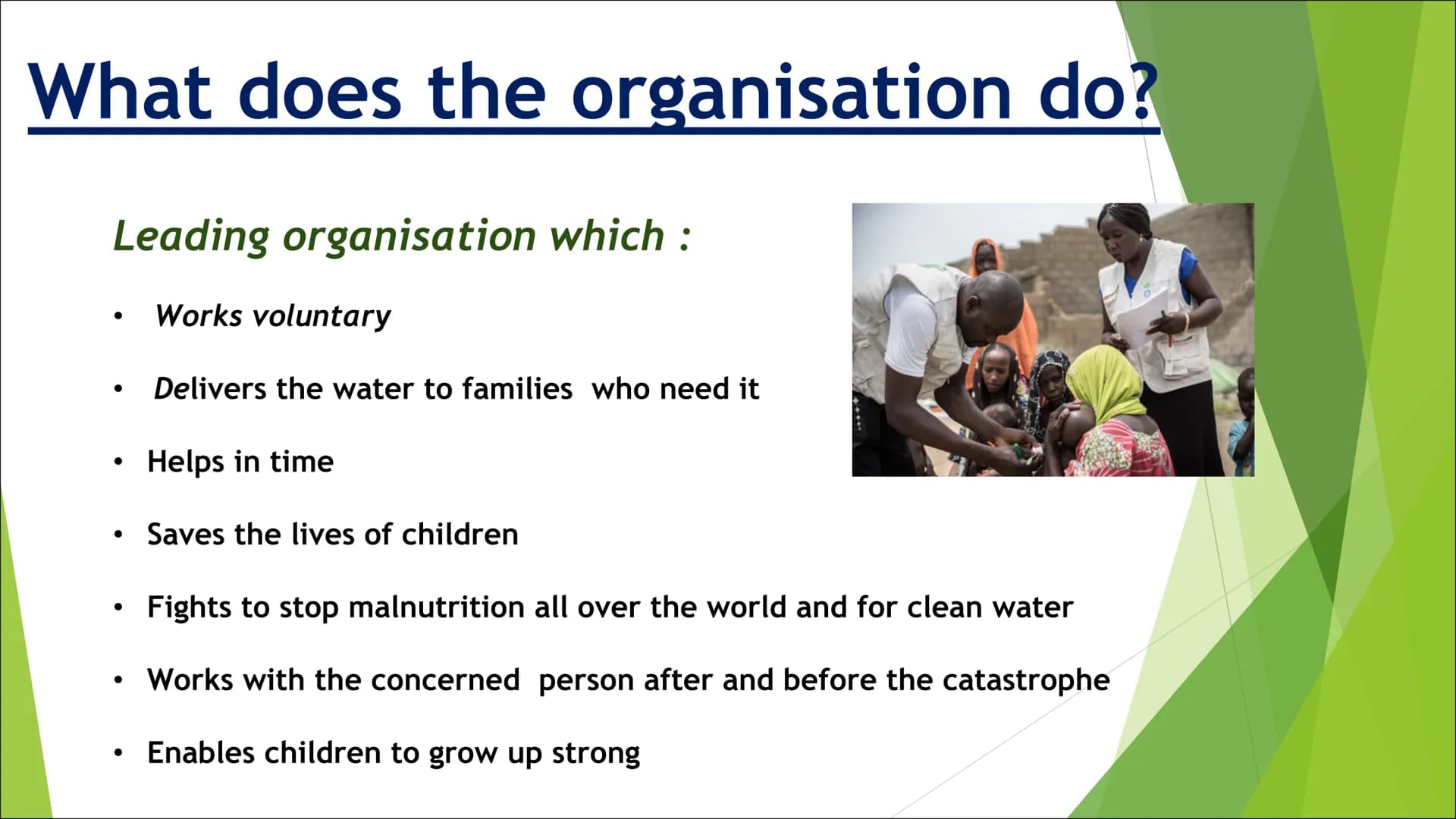 ACTION AGAINST HUNGER
O ACTION
AGAINST
HUNGER
Structure
1. General information
2. History and development
3. What does the organisation do?
