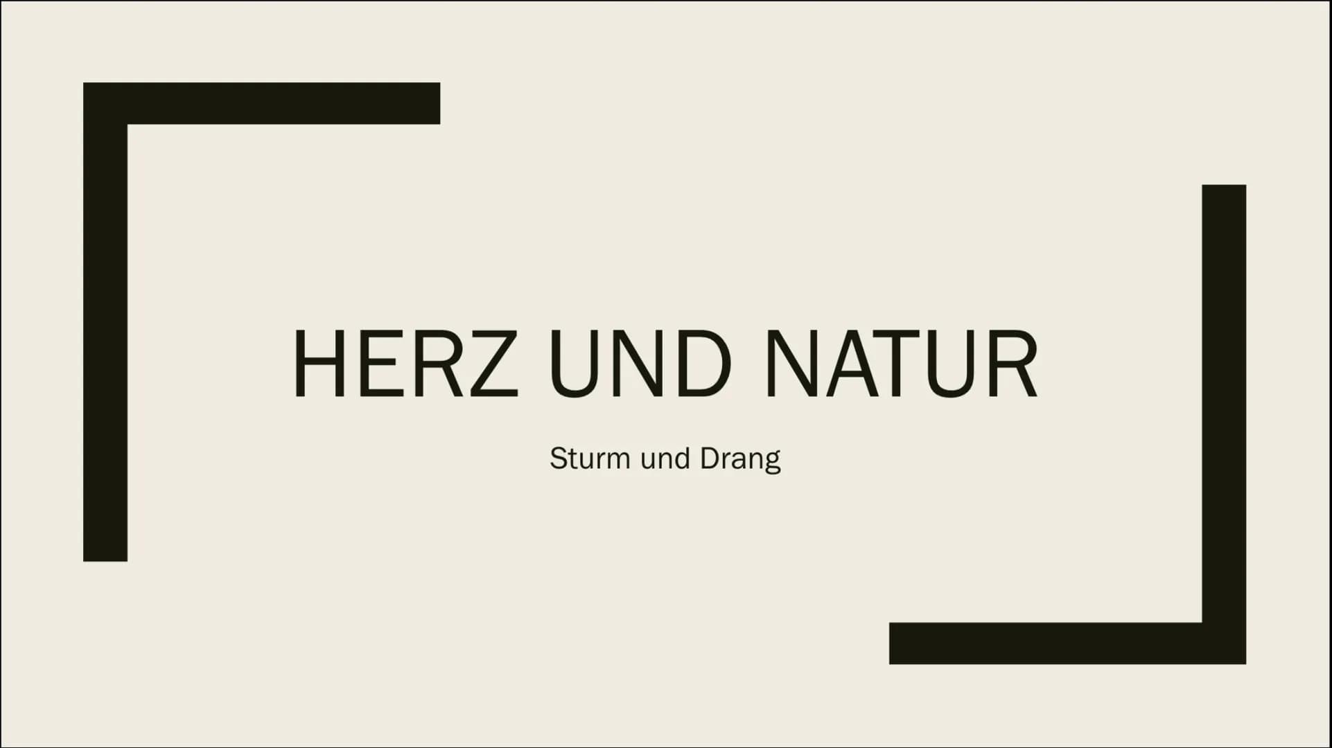 HERZ UND NATUR
Sturm und Drang Erlebnislyrik
Unter Johann Wolfgang von Goethe
■ Lyr. Ich bring persönliches Erlebnis zum
Ausdruck
Merkmale: 