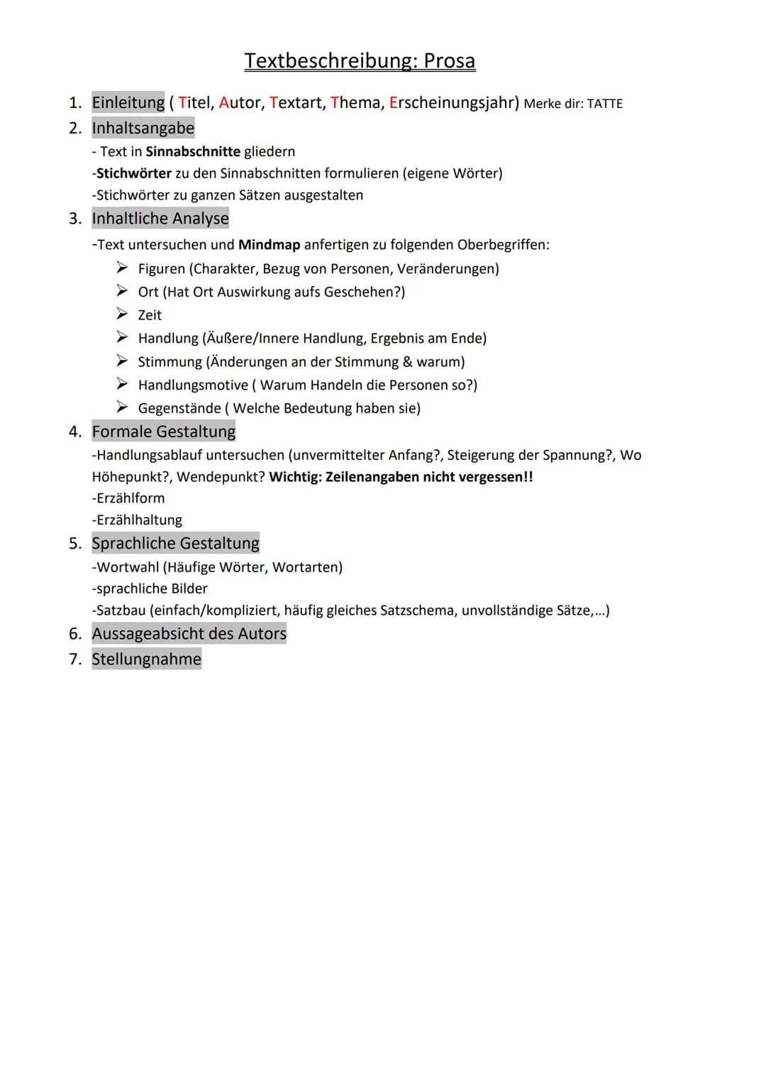 Textbeschreibung: Prosa
1. Einleitung (Titel, Autor, Textart, Thema, Erscheinungsjahr) Merke dir: TATTE
2.
Inhaltsangabe
- Text in Sinnabsch