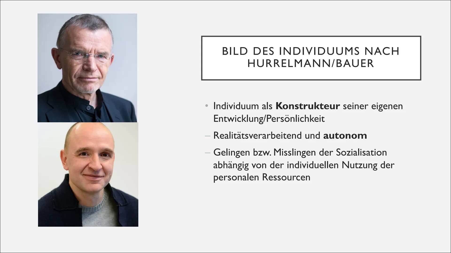 KRITIK AM MPR VON KLAUS
HURRELMANN & ULLRICH BAUER • Warum Kritik?
Bild des Individuum
• Bild der Gesellschaft
Phänomene gestörter
Sozialisa