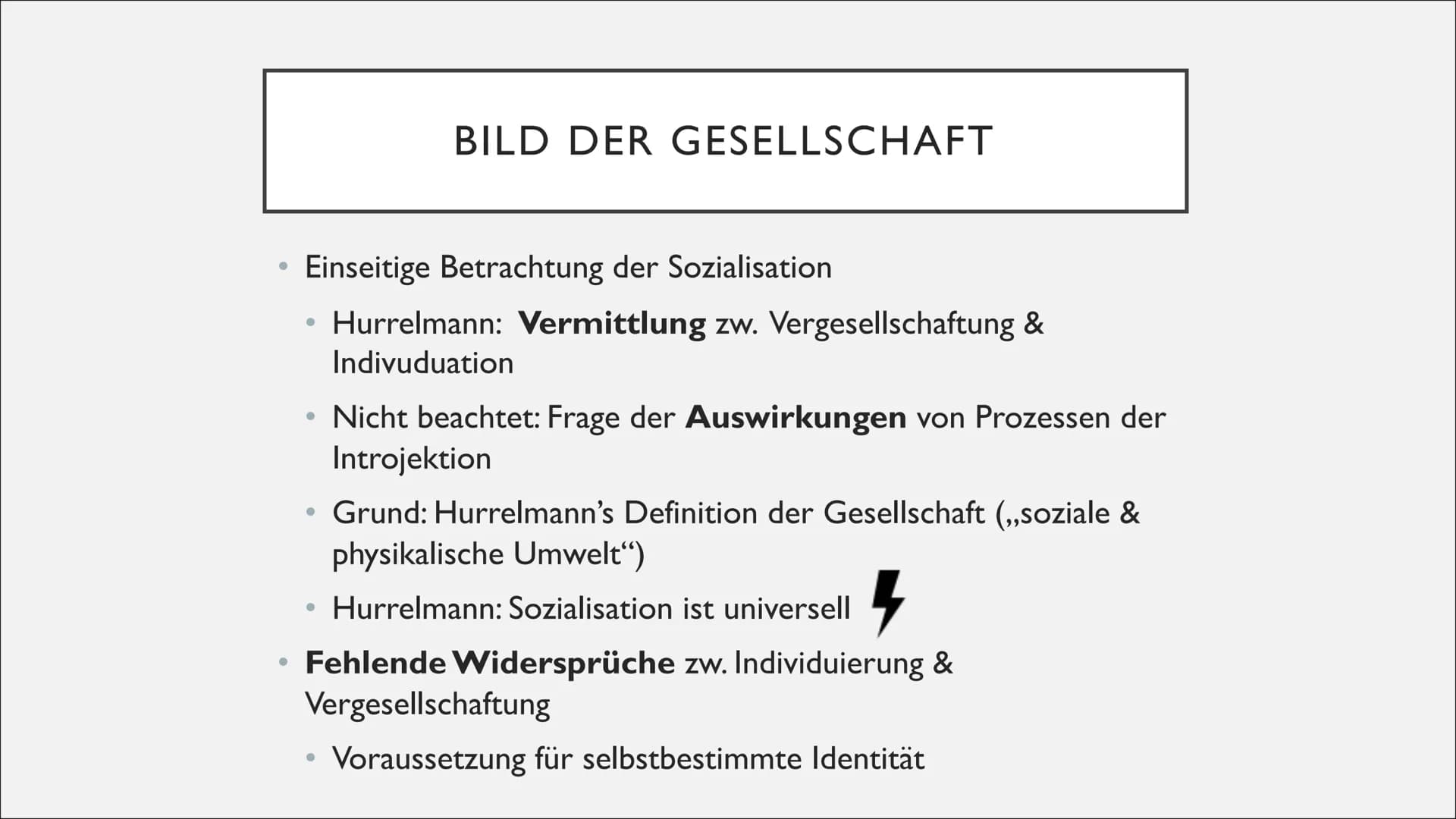 KRITIK AM MPR VON KLAUS
HURRELMANN & ULLRICH BAUER • Warum Kritik?
Bild des Individuum
• Bild der Gesellschaft
Phänomene gestörter
Sozialisa