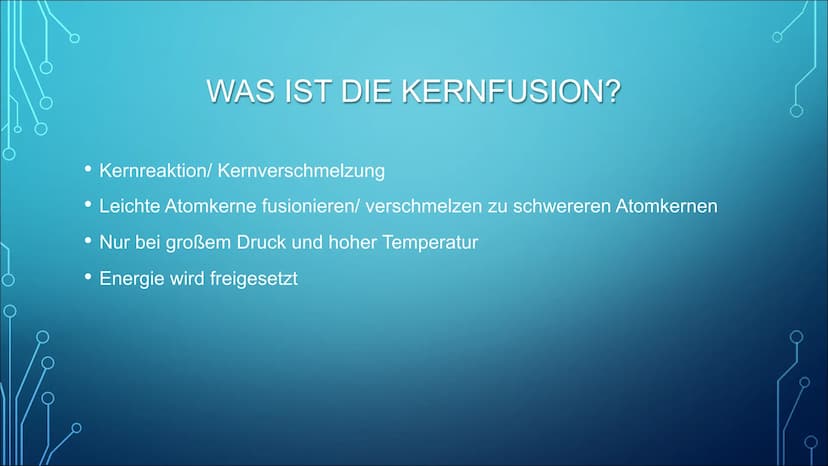 KERNFUSION
VON HANNAH FABIENNE PRINS INHALTSVERZEICHNIS
• Was ist die Kernfusion?
• Wie funktioniert die Kernfusion?
• Kernfusion der Sonne

