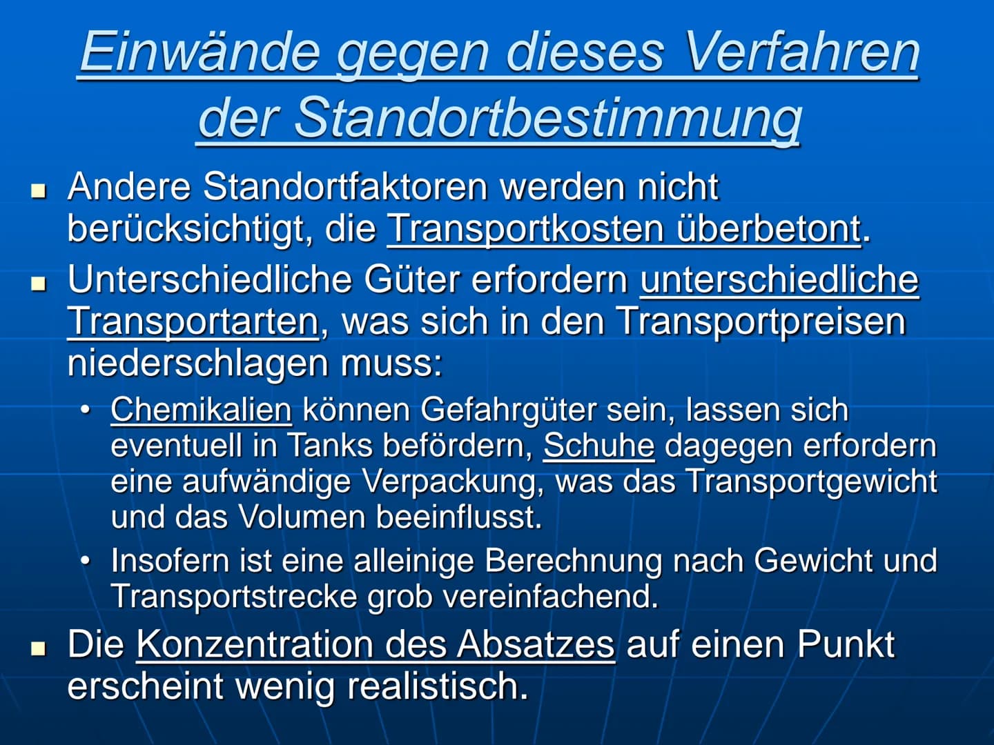 Transportkostenminimalpunkt
für eine Schuhfabrik
Standortfaktoren nach A. WEBER Für die Schuhfabrik ergeben sich
folgende Transportleistunge