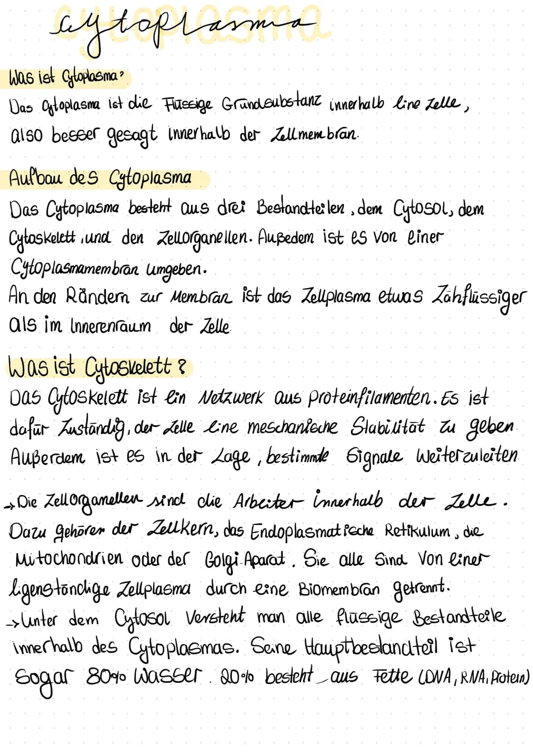 aytoplasma
Was ist Cytoplasma
Das gytoplasma ist die Flüssige Grundsubstanz innerhalb line selle,
also besser gesagt innerhalb der Zellmem b