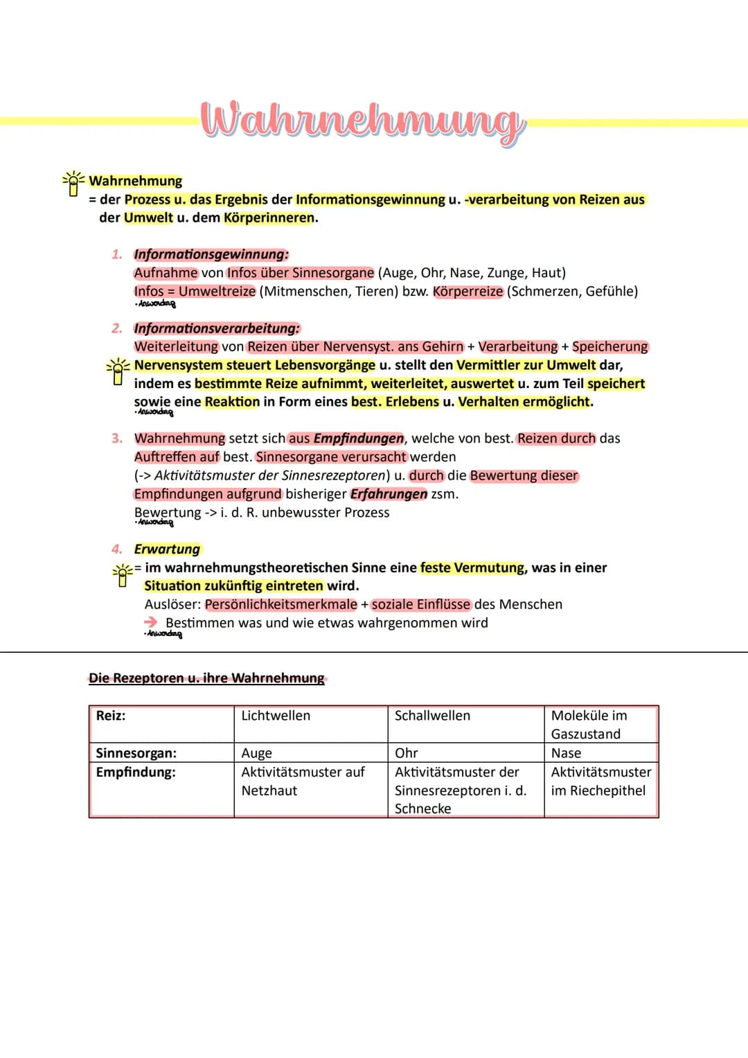 FACHABITUR Wahrnehmung
Wahrnehmung
= der Prozess u. das Ergebnis der Informationsgewinnung u. -verarbeitung von Reizen aus
der Umwelt u. dem