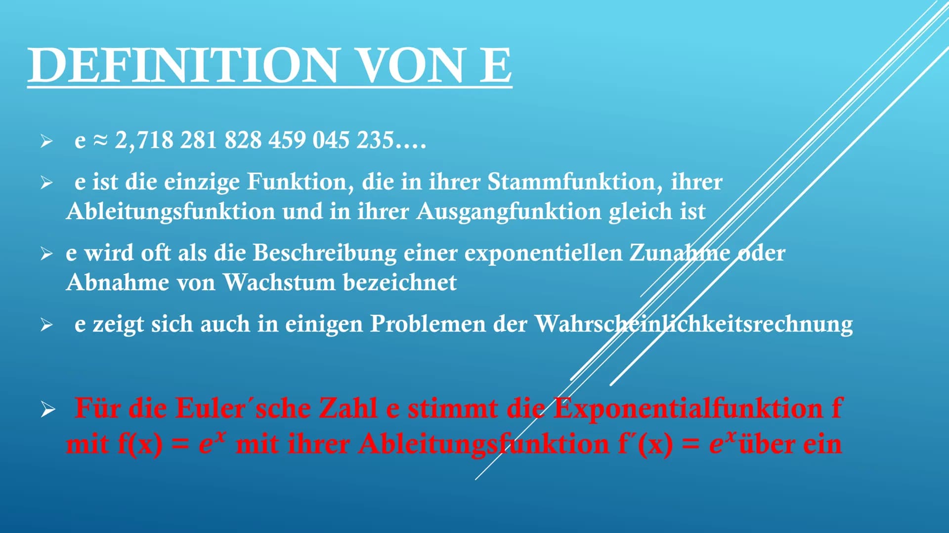 DIE E-FUNKTION UND
IHRE ABLEITUNG
GFS von Tamara Fuhr
Im Fach: Mathematik
Am 06.11.2019 GLIEDERUNG
Wiederholung: Reelle Zahlen
✓ Entdecker v