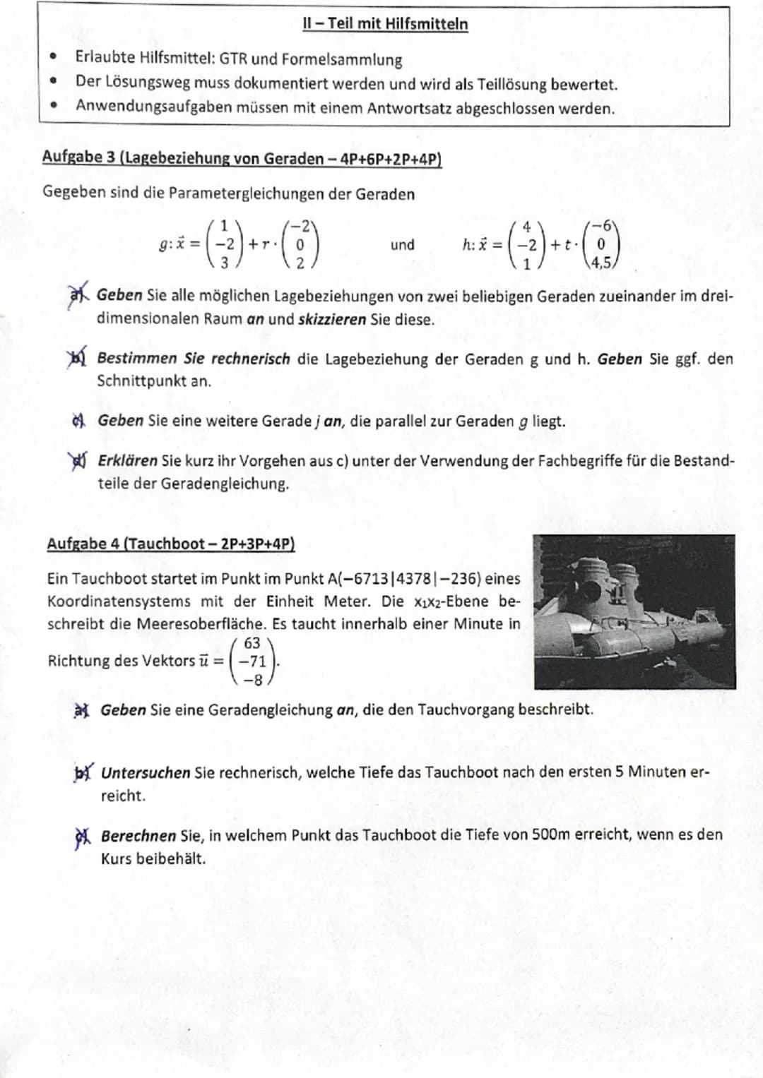 Name:
1-Hilfsmittelfreier Teil
● Abgabe nach spätestens 45 Minuten
Der Lösungsweg muss dokumentiert werden und wird als Teillösung bewertet.
