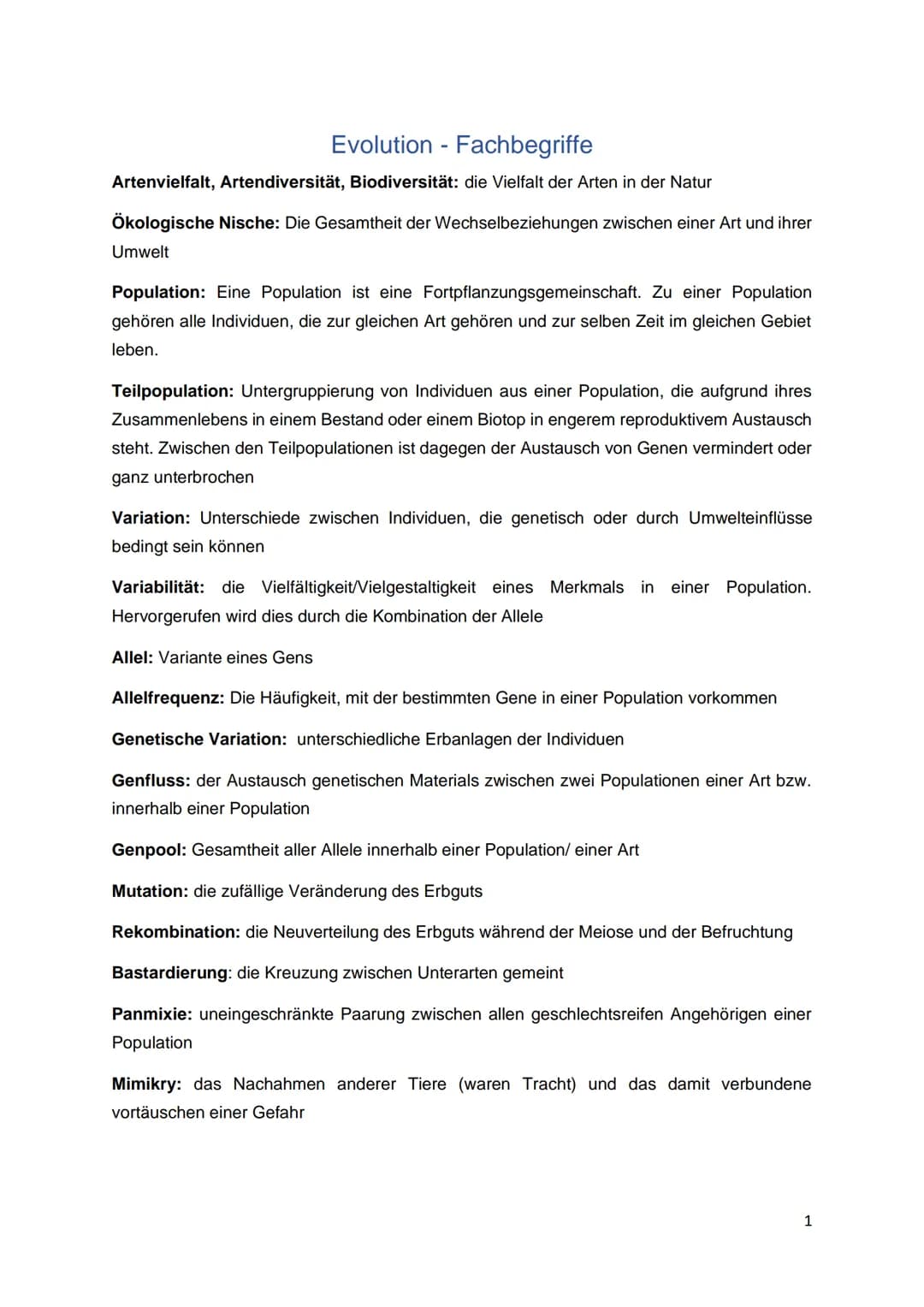 Evolution - Fachbegriffe
Artenvielfalt, Artendiversität, Biodiversität: die Vielfalt der Arten in der Natur
Ökologische Nische: Die Gesamthe
