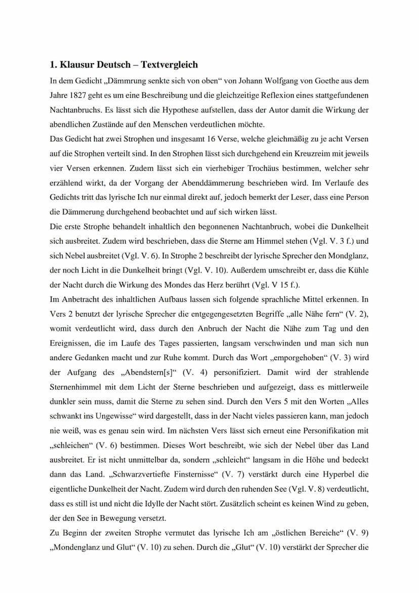 1. Klausur Deutsch -
- Textvergleich
In dem Gedicht ,,Dämmrung senkte sich von oben" von Johann Wolfgang von Goethe aus dem
Jahre 1827 geht 