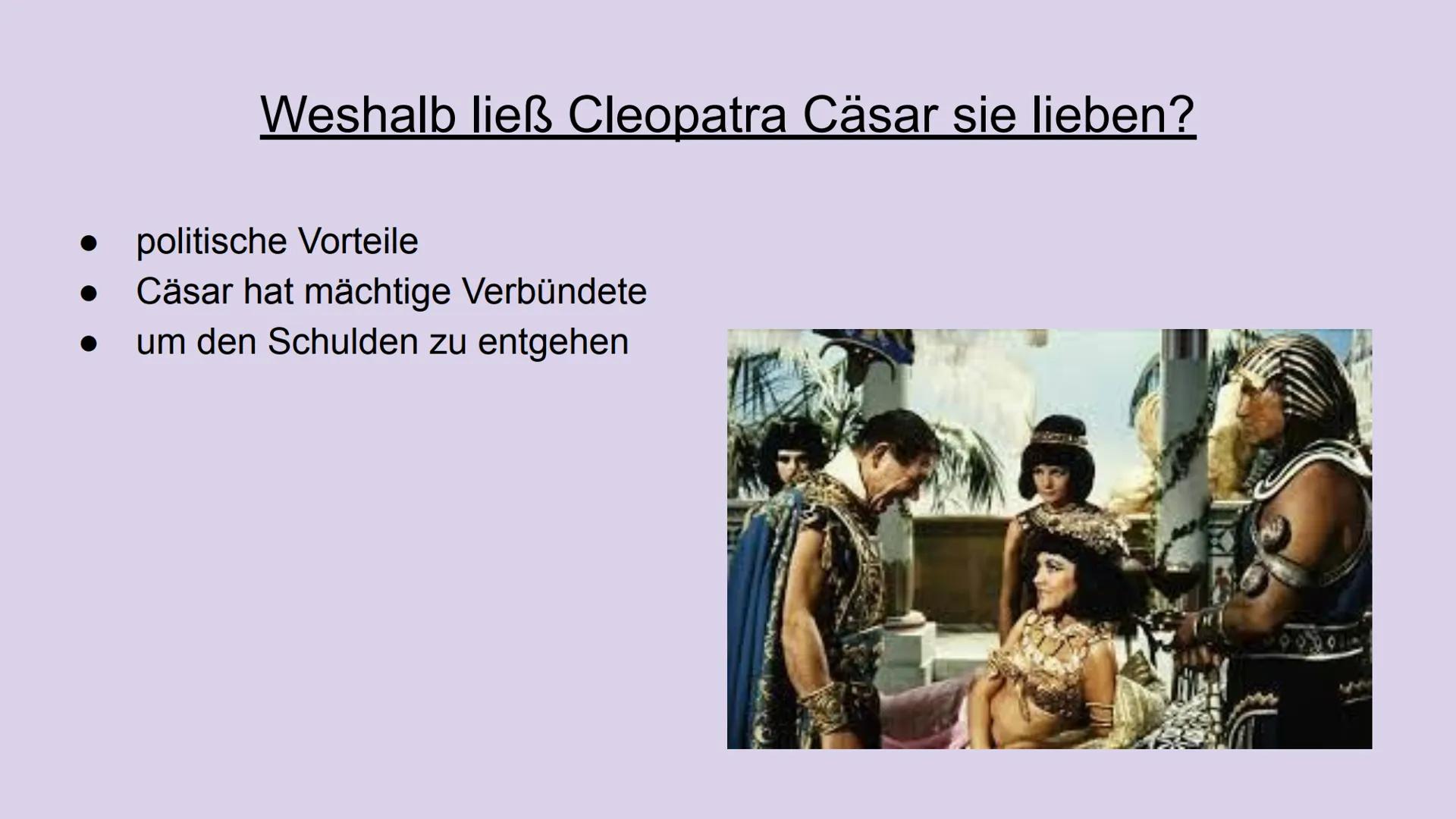 # Caesar und Cleopatra # Aufbau

- Steckbrief/ Biografie Cleopatra
- Steckbrief Caesar
- Beziehung zwischen den beiden
- Cleopatras Selbstmo