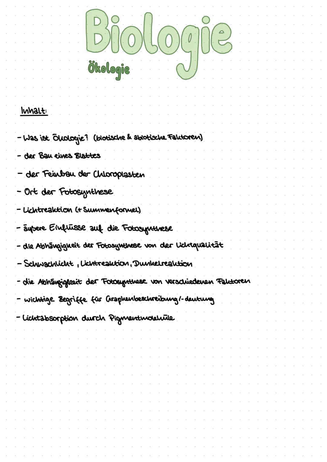 Inhalt:
Biologie
- Was ist ökologie? (biotische & abiotische Faktoren)
der Bau eines Blattes
- der Feinbau der Chloroplasten
-Ort der Fotosy