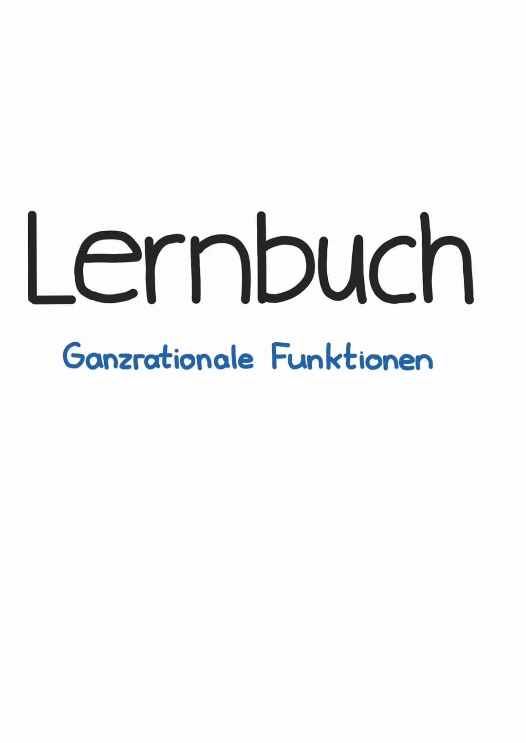 Lernbuch
Ganzrationale Funktionen ●
Ableitungen
Ableitung bilden
f(x) = x² → f'(x) = n・x'
n
Beispiele
Exponent nach vorne und mit Faktor vor