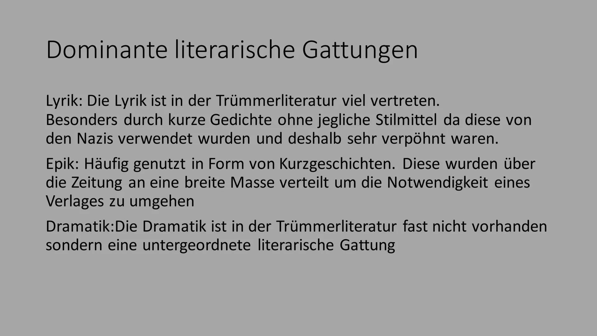 Trümmerliteratur
(1945)-(1950)
(Nachkriegszeit) Geschichtlicher Hintergrund
Nachkriegszeit: Besetzung durch die Siegermächte Deutsche
Stätte