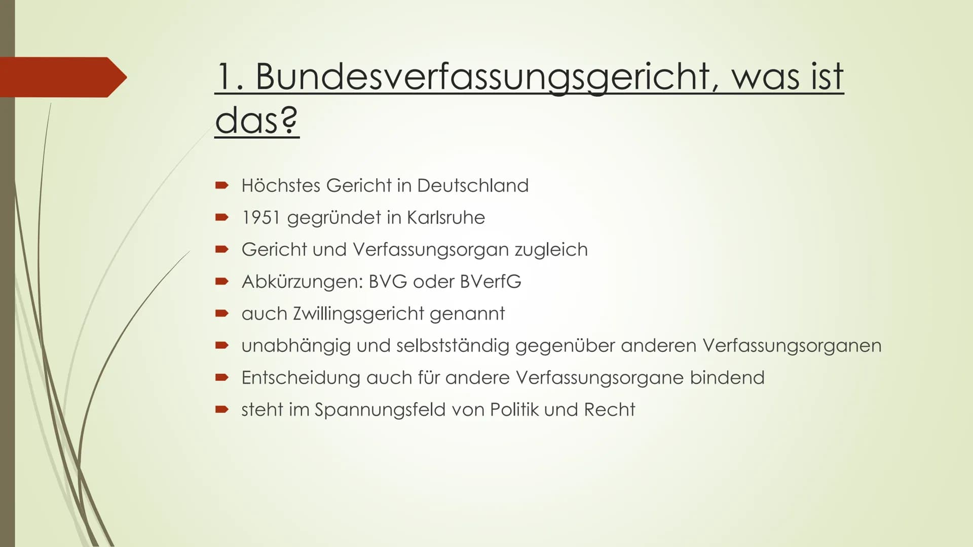 Handout Bundesverfassungsgericht
Bundesverfassungsgericht, was ist das?
Höchstes Gericht in Deutschland
1951 gegründet in Karlsruhe
Gericht 