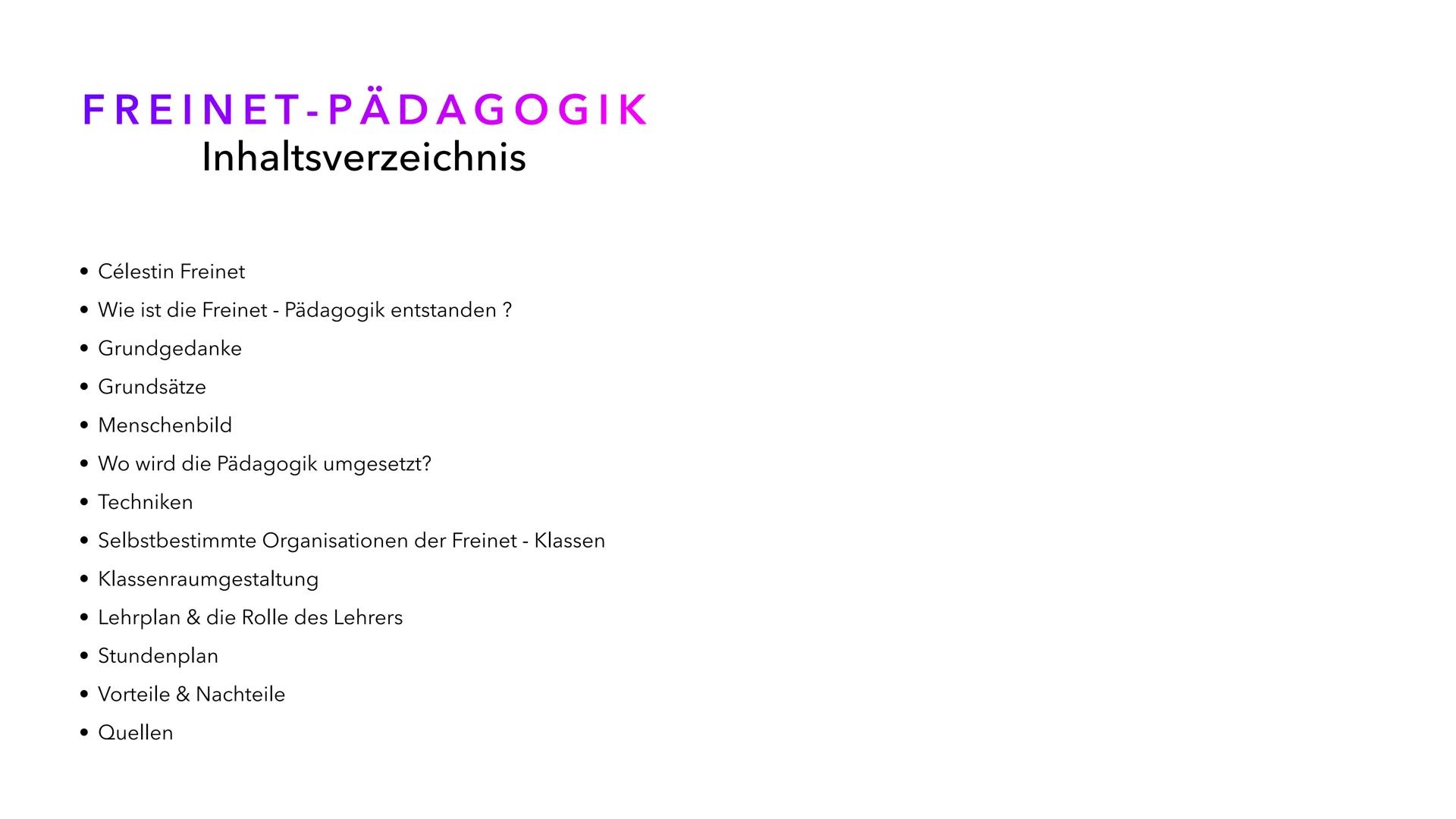FREINET-PÄDAGOGIK
LKEIMEI-LYDYGOOGIK
Reformpädagogik Freinet-Reformpädagogik
1) Wie ist die Freinet-Pädagogik entstanden?
• 1920 in Frankrei