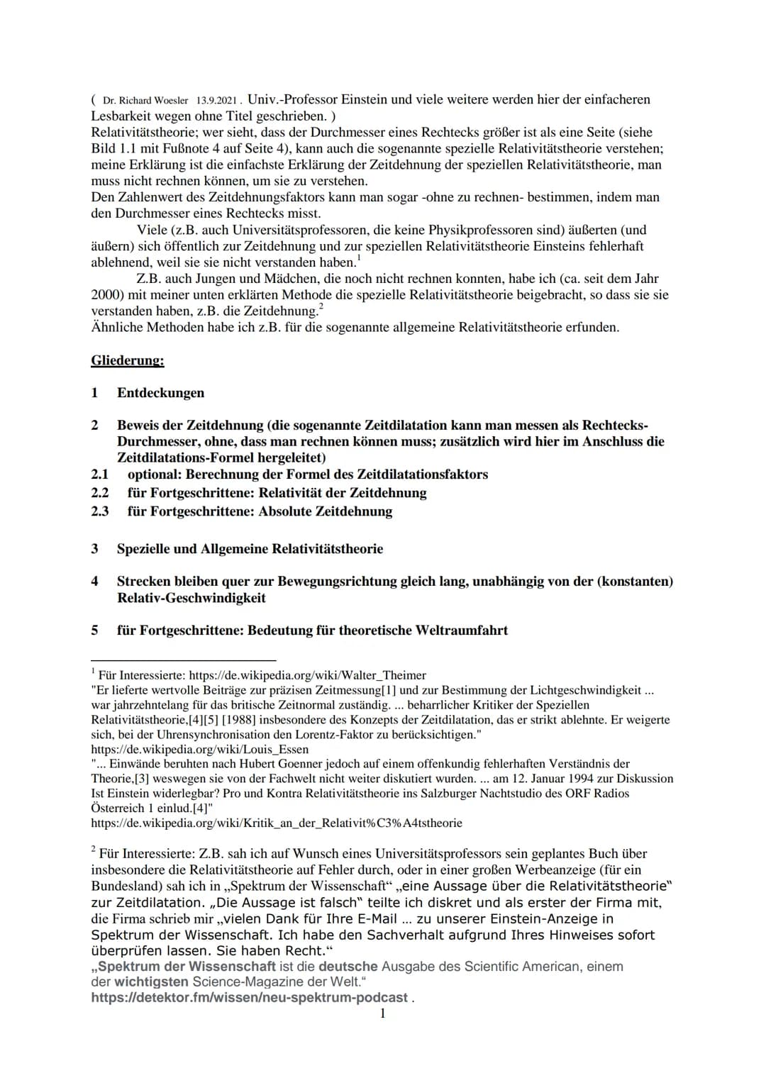 (Dr. Richard Woesler 13.9.2021. Univ.-Professor Einstein und viele weitere werden hier der einfacheren
Lesbarkeit wegen ohne Titel geschrieb