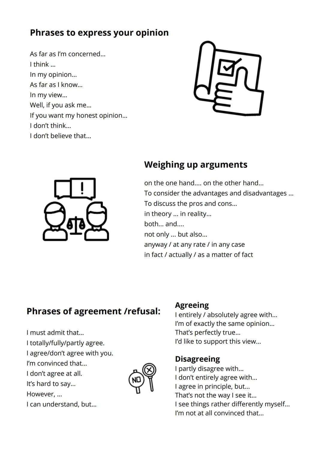 Writing a comment
1.Introduction:->arousing interest of the reader (attention grabber)
•Nowadays it's often discussed...
The question(...)is