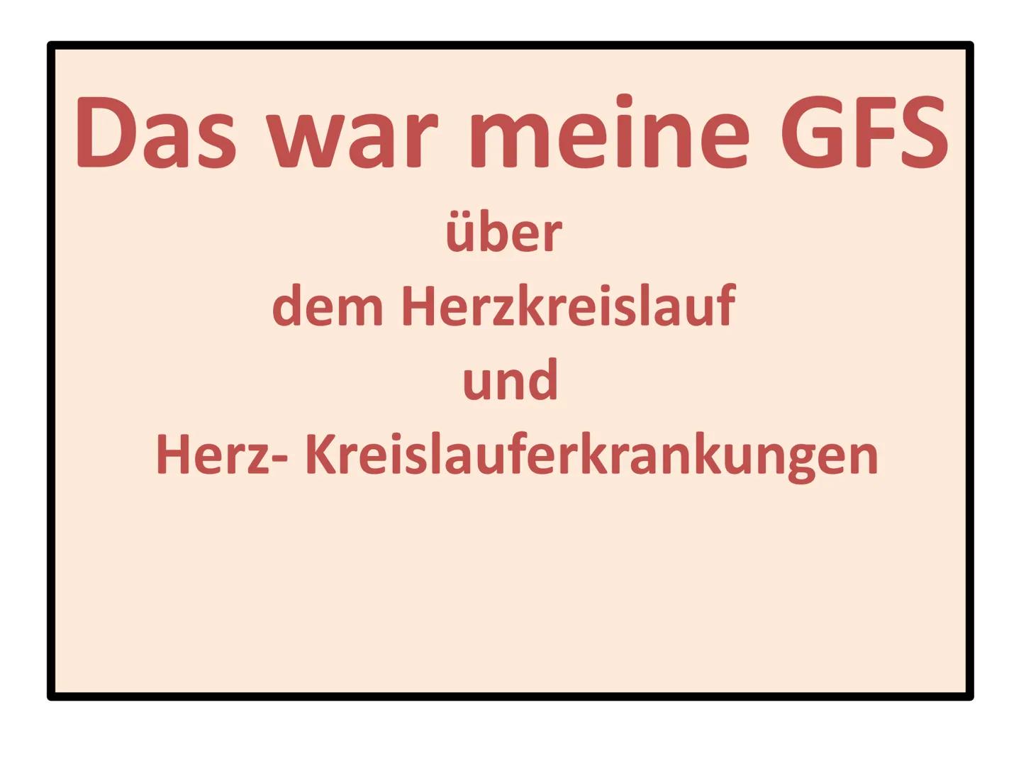 Der Herzkreislauf
und
Herz-Kreislauferkrankungen
Leitfrage:
Jährlich sterben Millionen von Menschen allein in Deutschland an
Herzkreislaufer