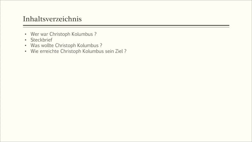 Eine Frage der
Perspektive?
WIR ENTDECKEN DIE
NEUE WELT MIT DEN
AUGEN DES KOLUMBUS Inhaltsverzeichnis
●
●
●
Wer war Christoph Kolumbus?
Stec