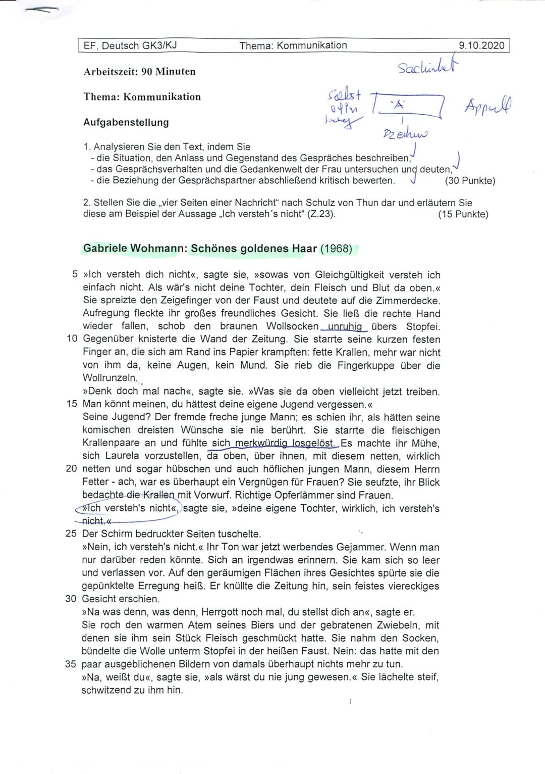 EF, Deutsch GK3/KJ
Arbeitszeit: 90 Minuten
Thema: Kommunikation
Thema: Kommunikation
Seelst
ефри
belig
Sachinket
A
Dzechen
Aufgabenstellung
