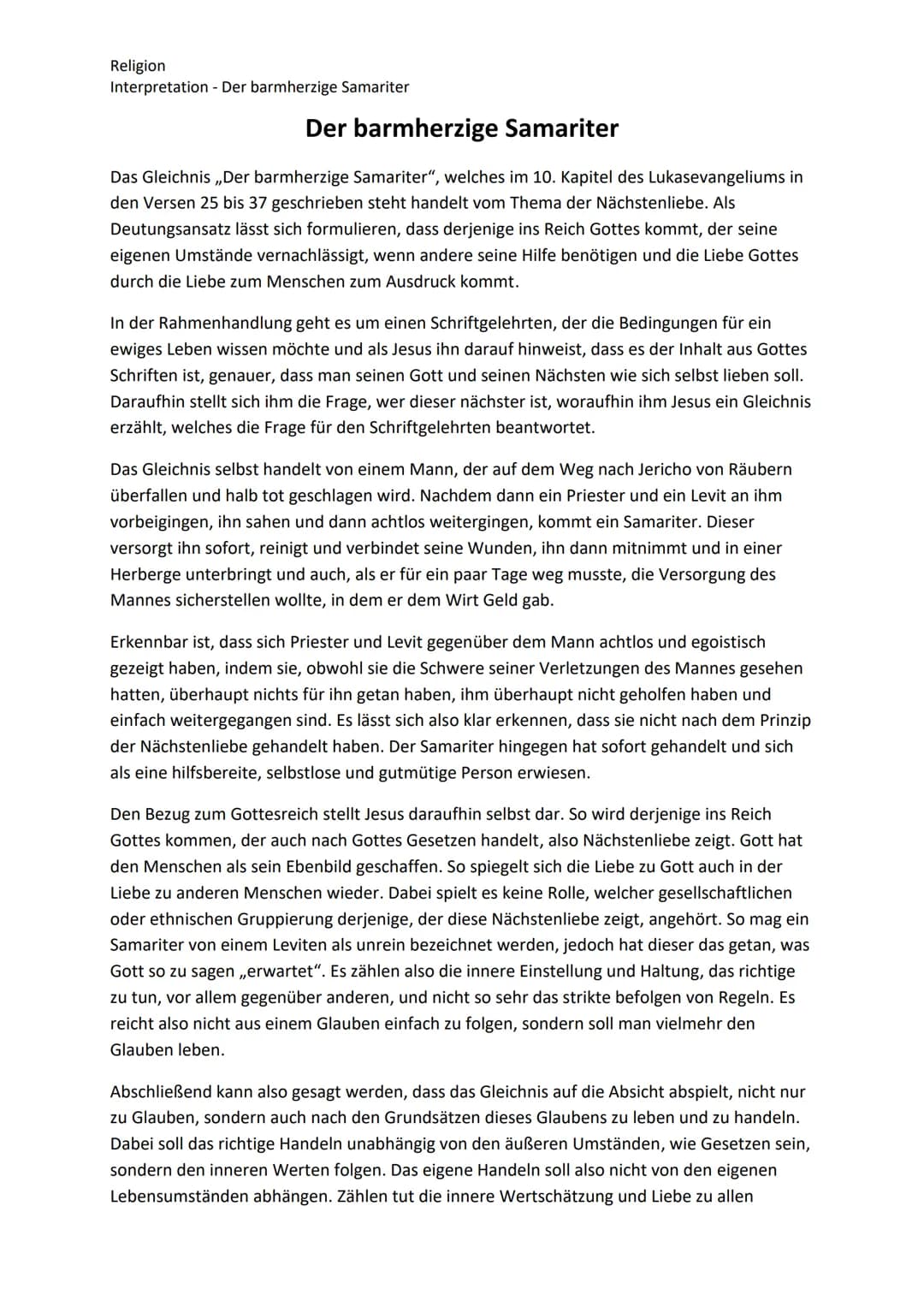 Religion
Interpretation - Der barmherzige Samariter
Der barmherzige Samariter
Das Gleichnis ,,Der barmherzige Samariter", welches im 10. Kap