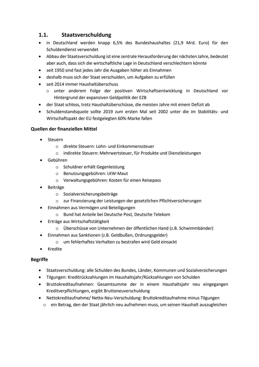 1.1.
Staatsverschuldung
in Deutschland werden knapp 6,5% des Bundeshaushaltes (21,9 Mrd. Euro) für den
Schuldendienst verwendet
●
●
●
seit 2