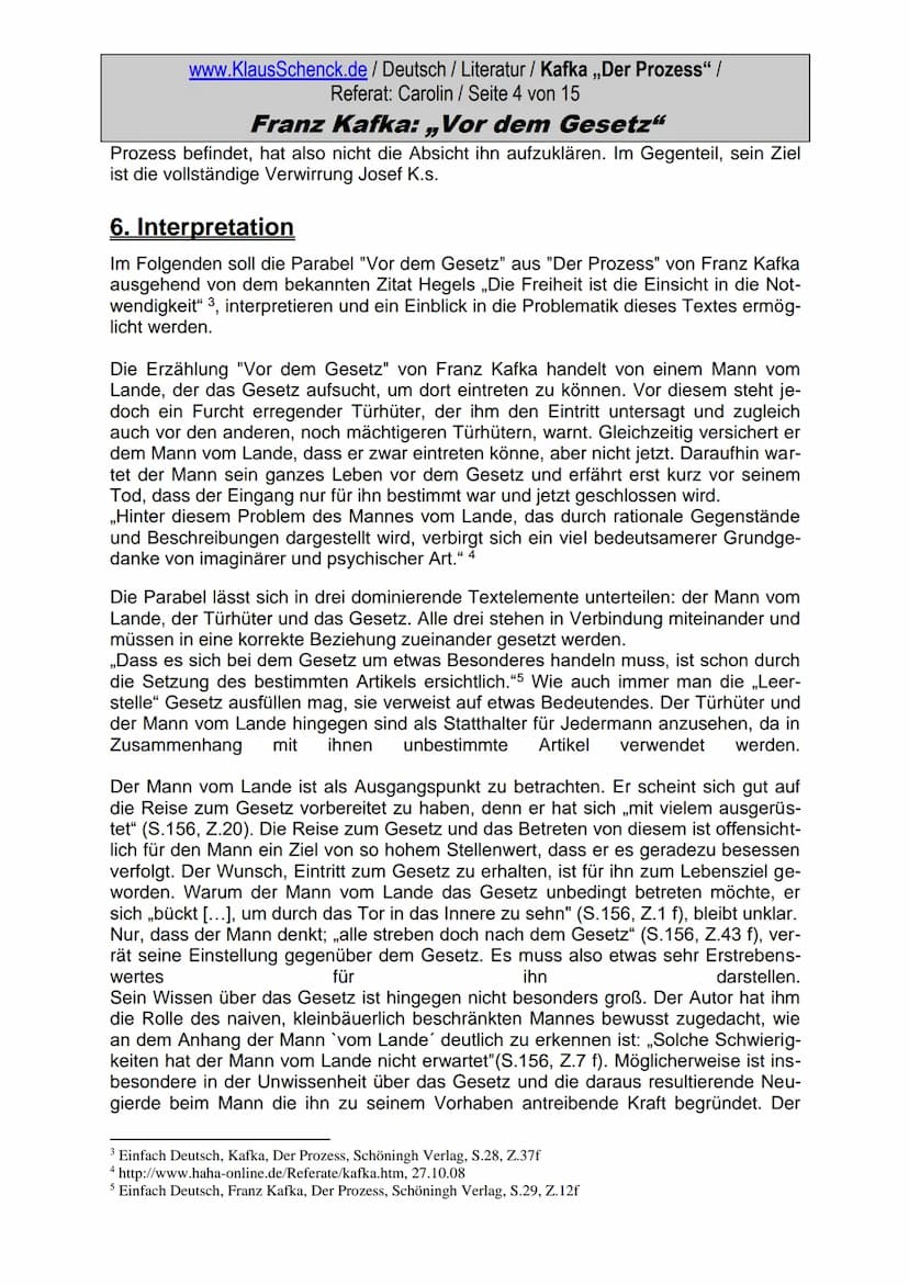 www.KlausSchenck.de / Deutsch / Literatur / Kafka „Der Prozess" /
Referat: Carolin / Seite 1 von 15
Franz Kafka: „Vor dem Gesetz“
1. Stelle 