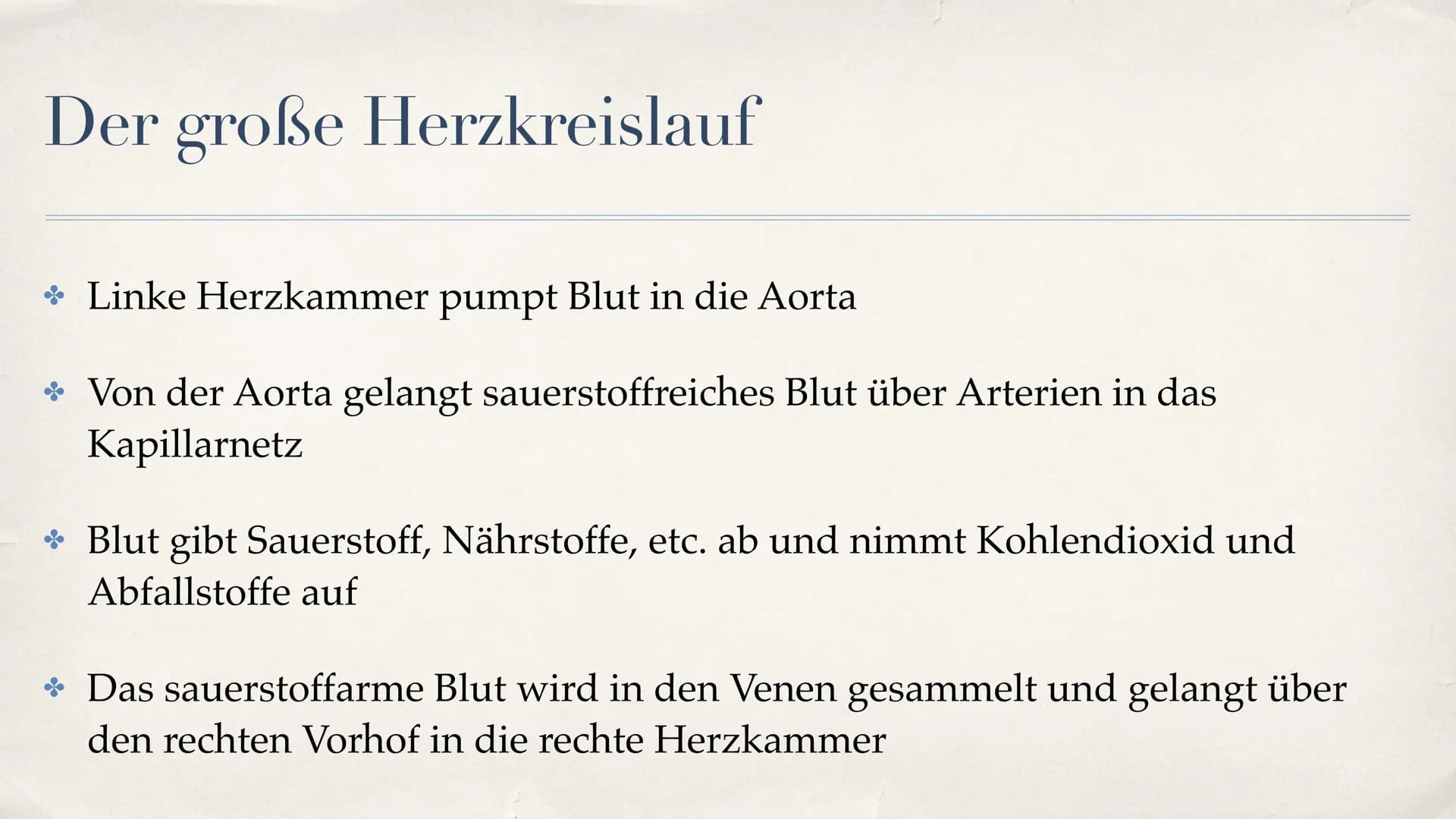 Herz-Kreislauf-System
08.10.2021 Gliederung
Aufbau des Herzen
Funktion des Herzen
Unterschied zwischen Venen und Aterien
* Der große Herzkre