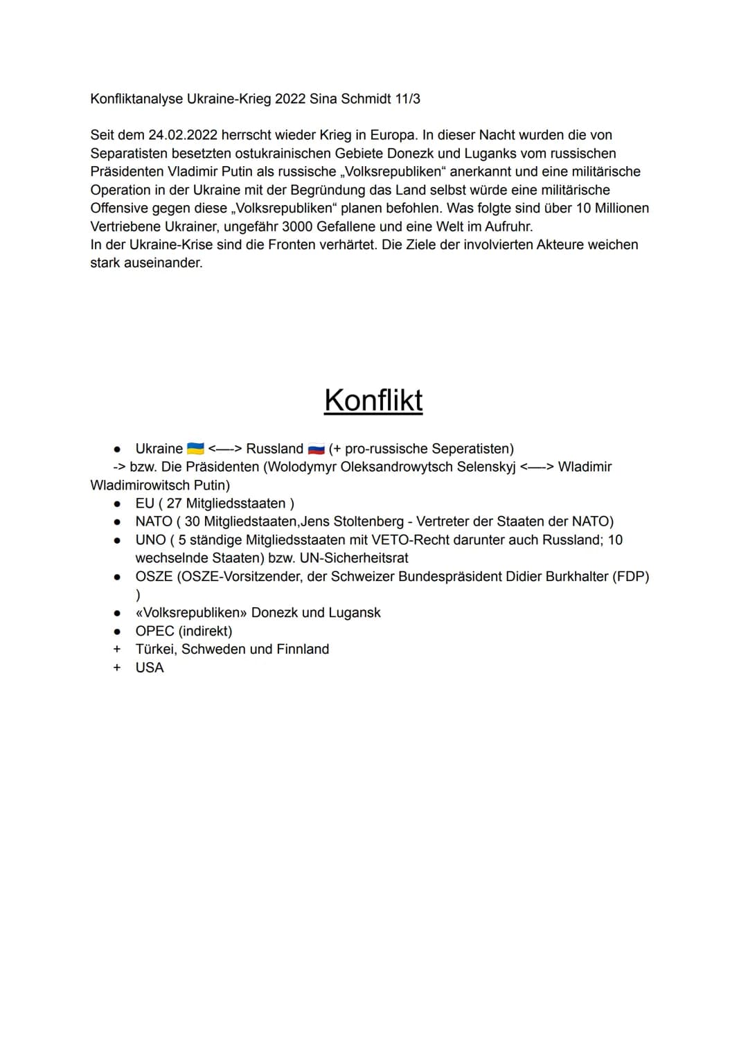 Konfliktanalyse Ukraine-Krieg 2022 Sina Schmidt 11/3
Seit dem 24.02.2022 herrscht wieder Krieg in Europa. In dieser Nacht wurden die von
Sep