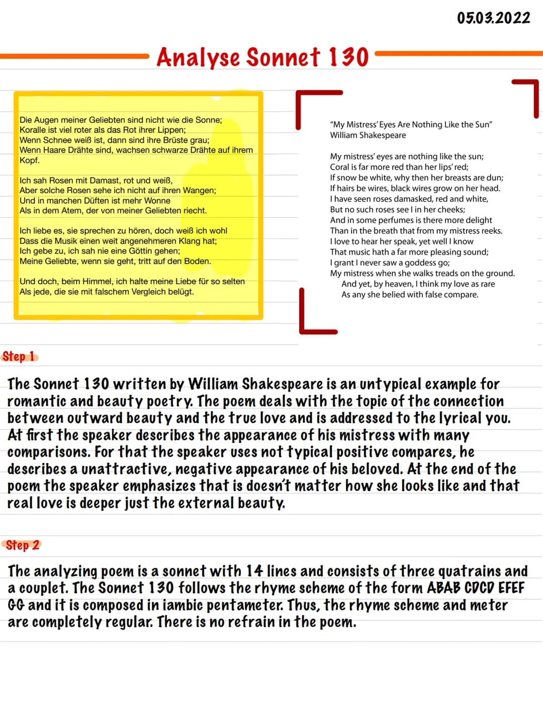 Analyse Sonnet 130
-
Die Augen meiner Geliebten sind nicht wie die Sonne;
Koralle ist viel roter als das Rot ihrer Lippen;
Wenn Schnee weiß 