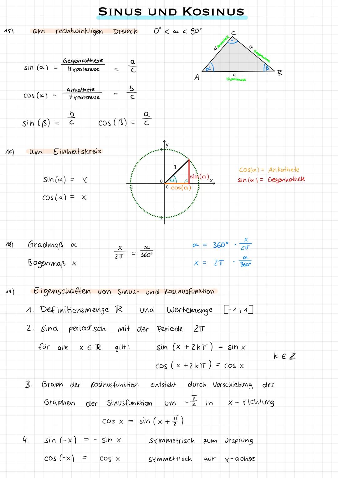 # SINUS UND KOSINUS

15)
am rechtwinkligen Dreieck $0° < a < 90°$

$sin (a) = \frac{Gegenkathete}{Hypotenuse} = \frac{a}{c}$

$COS (a) = \fr