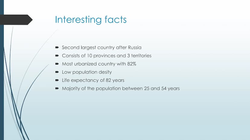 Canada- a country with
many facets
Which are the most interesting facts and why is the industry so important? Basic information about Canada