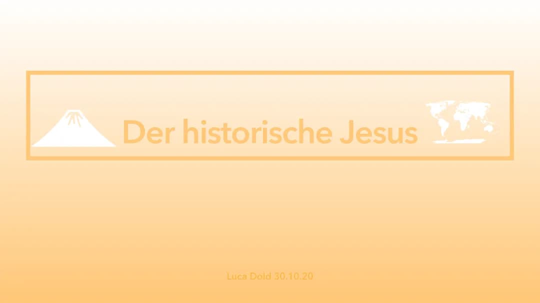 Der historische Jesus - Eine ausführliche Untersuchung