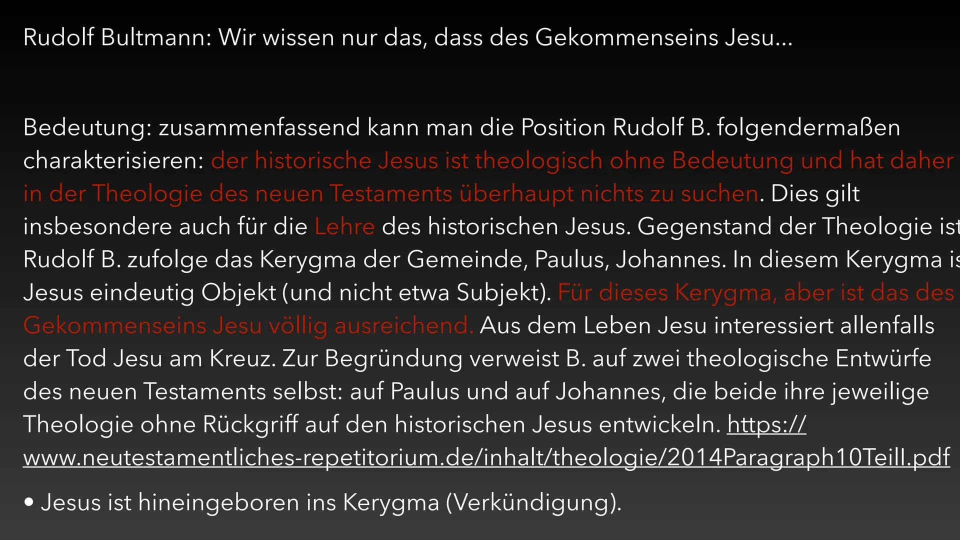 Der historische Jesus
Luca Dold 30.10.20 Rudolf Bultmann: Wir wissen nur das, dass des Gekommenseins Jesu...
Bedeutung: zusammenfassend kann