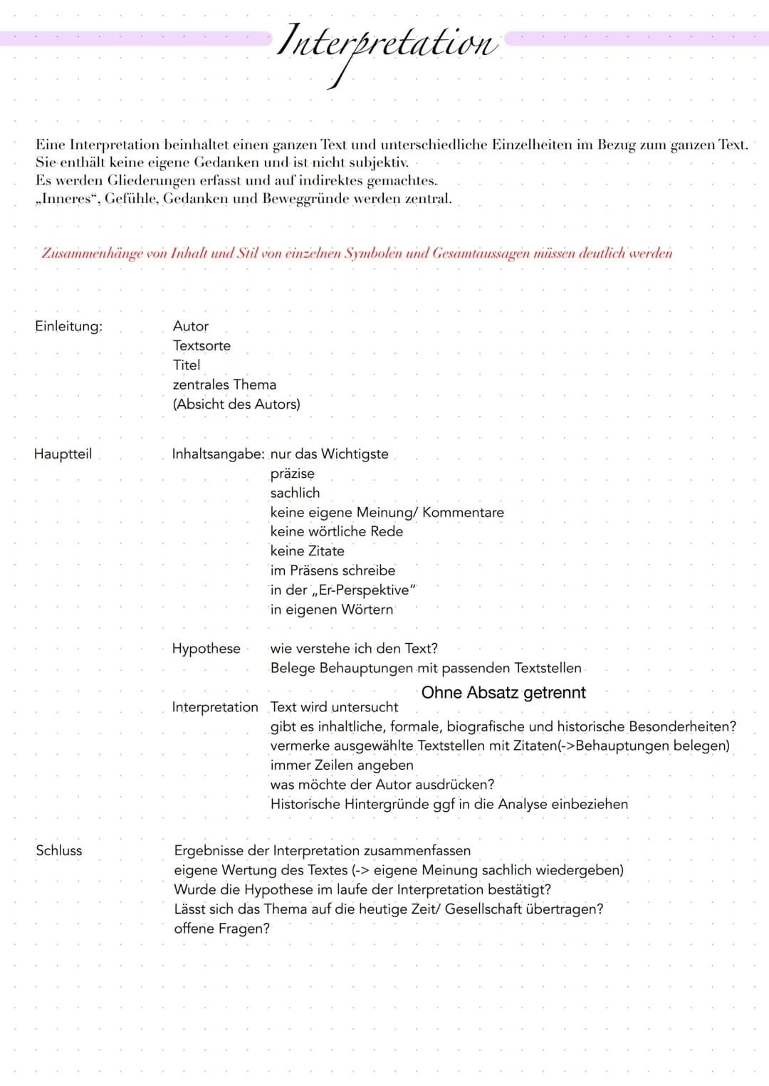 Eine Interpretation beinhaltet einen ganzen Text und unterschiedliche Einzelheiten im Bezug zum ganzen Text.
Sie enthält keine eigene Gedank