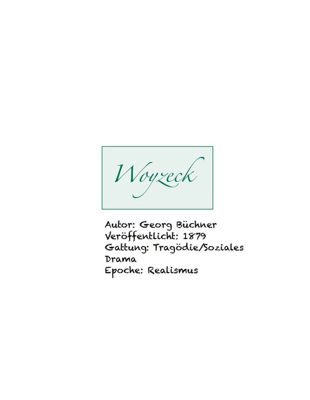Woyzeck
Autor: Georg Büchner
Veröffentlicht: 1879
Gattung: Tragödie/Soziales
Drama
Epoche: Realismus Kapitel 1. Beim Hauptmann
Der Hauptmann