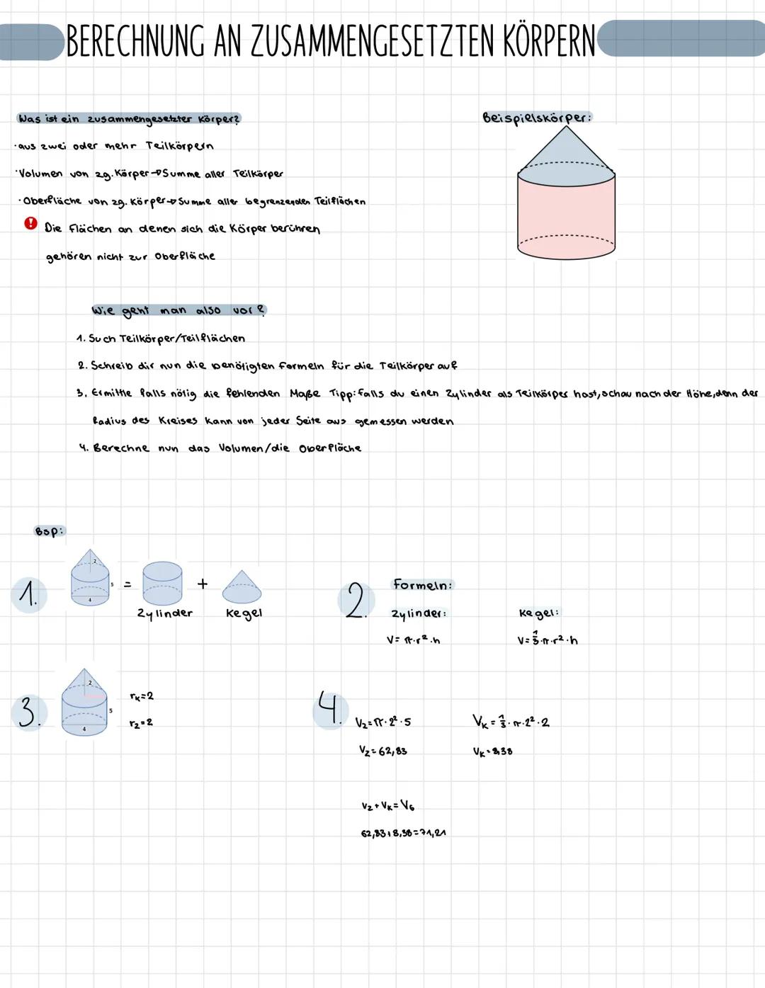 Was ist ein zusammengesetzter Körper?
·aus zwei oder mehr Teilkörpern
•Volumen von 2g. Körper-Summe aller Teilkörper
·Oberfläche von zg. Kör