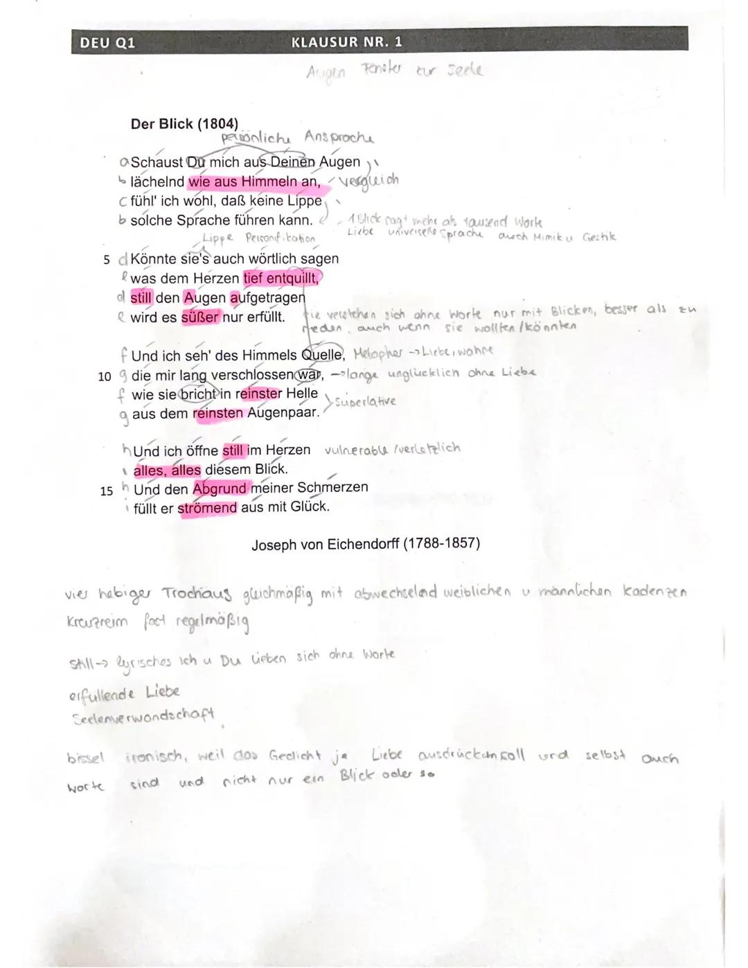 DEU Q1
KLAUSUR NR. 1
Aufgaben:
1. Interpretieren Sie das Gedicht „Der Blick" von Joseph von Eichendorff.
2. Vergleichen Sie Eichendorffs Ged