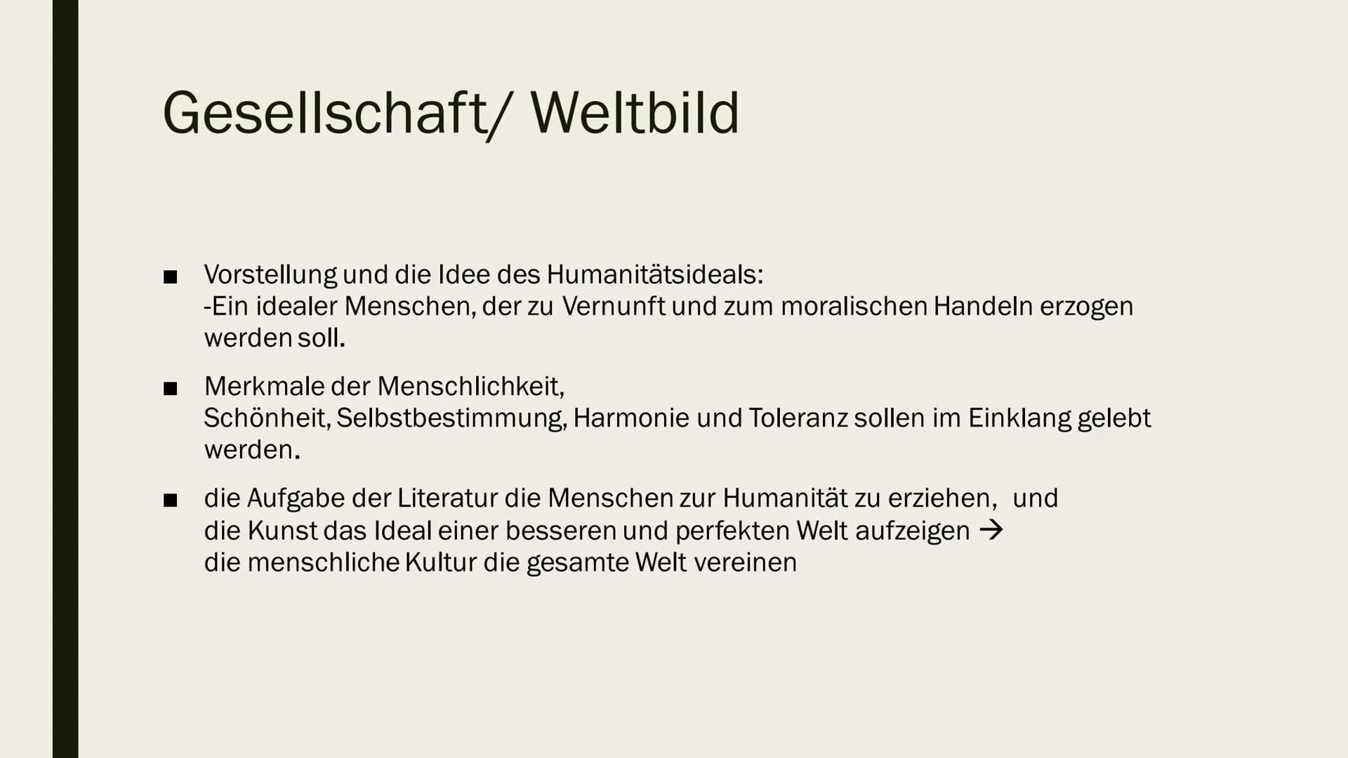 ୮
KLASSIK
(WEIMARER KLASSIK)
1786-(1805)1832 Inhalt
Merkmale
Historischer Kontext
■ Gesellschaft/Weltbild
Menschenbild
■ Drama und Schauspie