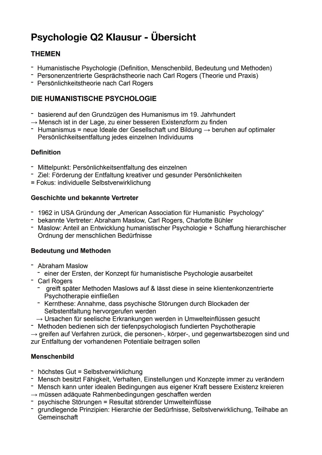 Psychologie Q2 Klausur - Übersicht
THEMEN
- Humanistische Psychologie (Definition, Menschenbild, Bedeutung und Methoden)
Personenzentrierte 