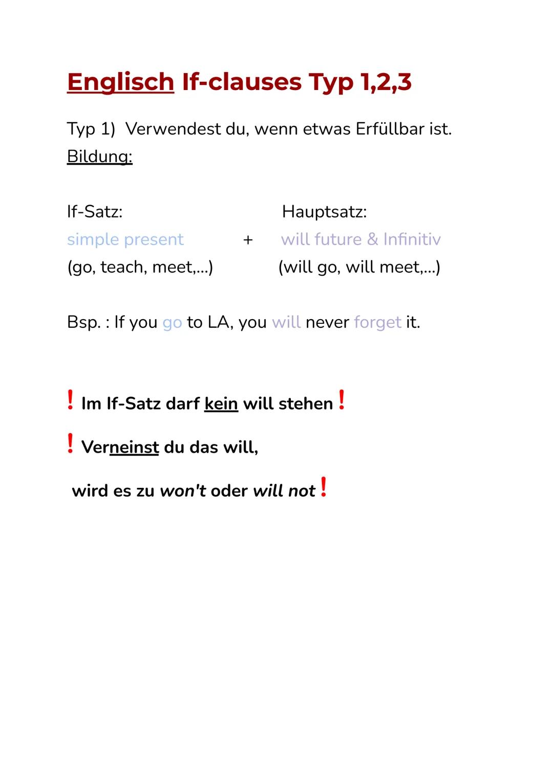 # Englisch If-clauses Typ 1,2,3

Typ 1) Verwendest du, wenn etwas Erfüllbar ist.

Bildung:

If-Satz:

simple present

(go, teach, meet,...)
