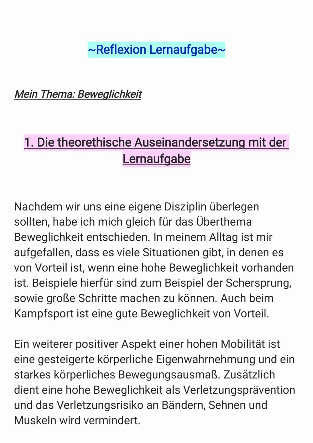 Beweglichkeit
fo**9)
}
a ~Reflexion Lernaufgabe~
Mein Thema: Beweglichkeit
1. Die theorethische Auseinandersetzung mit der
Lernaufgabe
Nachd