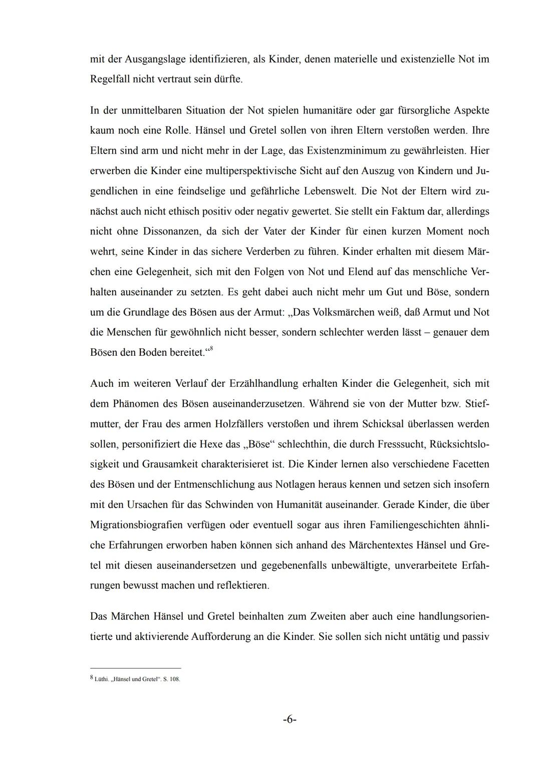 Untersuchung des Einflusses von Märchen auf die Moralent-
wicklung (psychosexuelle Entwicklung) der Kinder anhand von
„Hänsel und Gretel“

M
