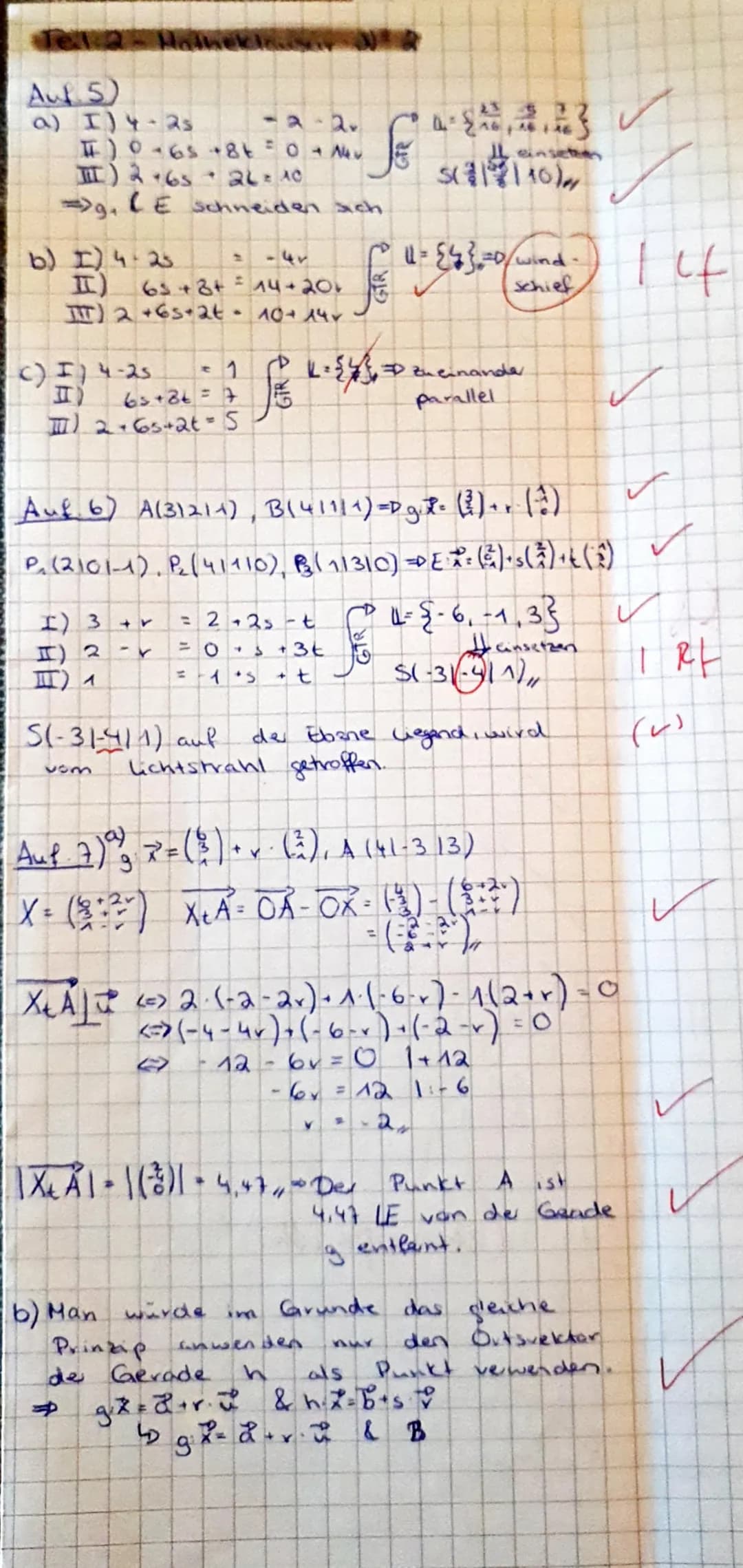 Teil 1 - Matheklausu
Auf 1) a) A (41016)
B(01010)
[Cf41010) C(01414)
b) Ex = ( 2 ) + v ( ² ) + s (4),
c) I) 4-4v - 45 = 4
I10 +6+43 =3
II) 6