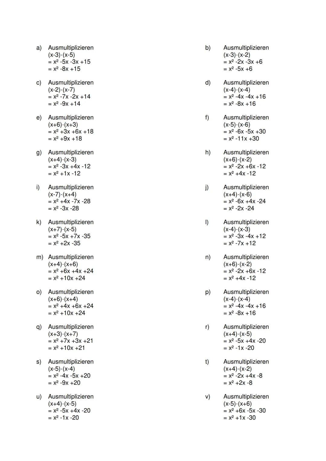 Quadratische Funktionen: Faktorisierte Form in Normalform umformen
Aufgabe:
Gegeben ist eine quadratische Funktion in Faktorisierter Form.
F