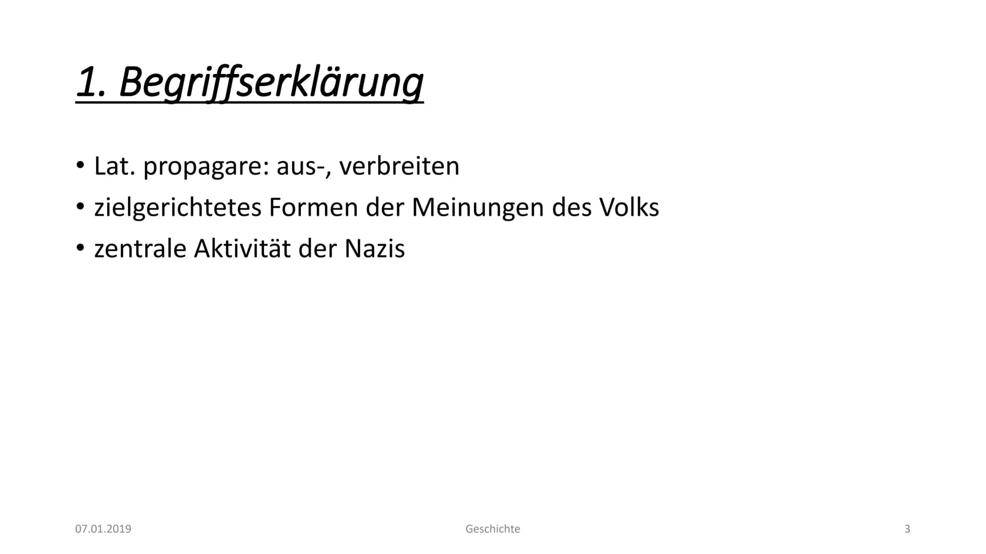 Propaganda zur NS-Zeit - Zusammenfassung
Propaganda kommt vom Lateinischen - propagare, dt. aus-, verbreiten. Im deutschen Sprachgebrauch
he